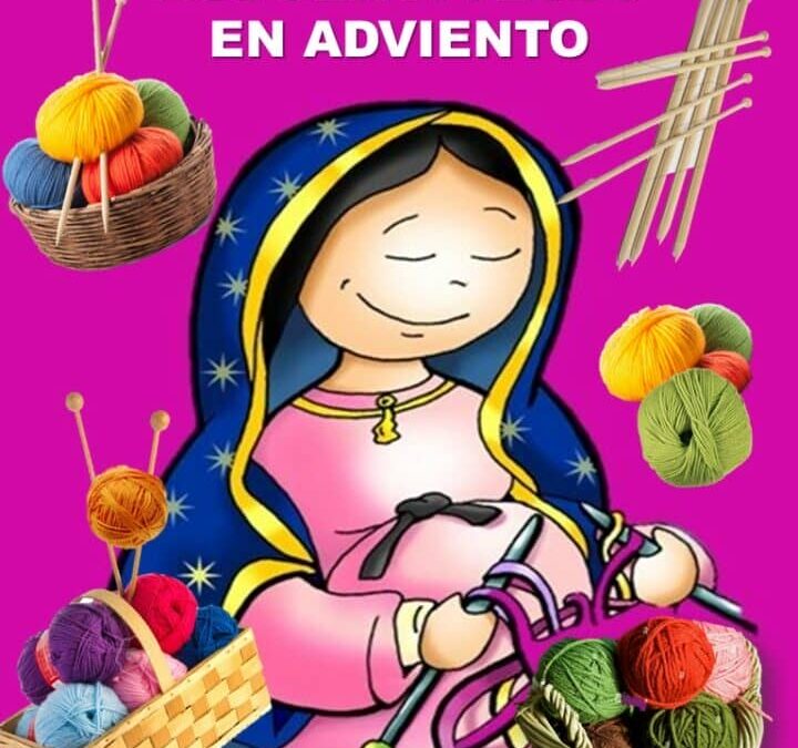 En manos de María nos entrelazamos para acoger a Jesús . Adviento 2023