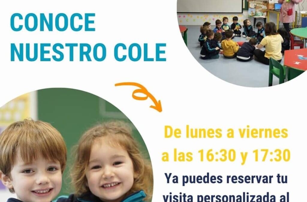 ¿Quieres conocer el colegio? ¡Ven a conocernos!